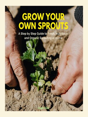 cover image of Grow Your Own Sprouts